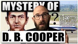UNSOLVED: Discovering the Truth Behind the Disappearance of DB Cooper