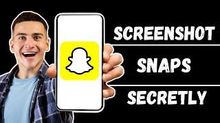 How to Screenshot Snapchat Without Them Knowing (UPDATED METHOD 2024)