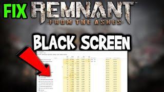 Remnant from the Ashes – How to Fix Black Screen & Stuck on Loading Screen