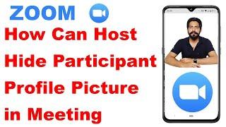 How Host Can Hide Participants Profile Picture in Meeting on Zoom App