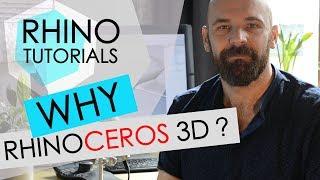WHY I CHOOSE RHINOCEROS 3D