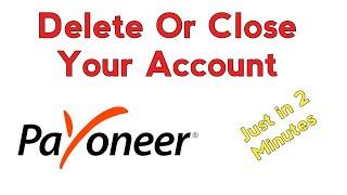 How to Close or Delete Payoneer Account Permanently in 2021 | Technical Shaharyar
