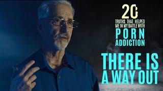 There is a Way Out  |  20 Truths that Help in the Battle with Porn Addiction