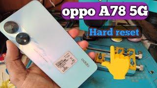 oppo A78 5G hard reset, oppo 5g mobile Hard Reset 