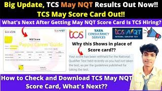 TCS May NQT Results Out Now!! TCS May Score Card Out!! | What's Next After Getting NQT Score Card??