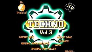 THE WORLD OF TECHNO VOL. 3 [FULL ALBUM 117:19 MIN] 1998 HD HQ HIGH QUALITY CD1 + CD2 + TRACKLIST