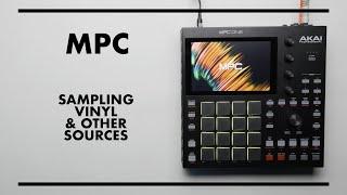 MPC: SAMPLING VINYL & OTHER SOURCES