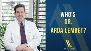 Who's Dr. Arda Lembet?