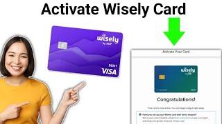 How To Activate Wisely Card (2024) - FULL Guide