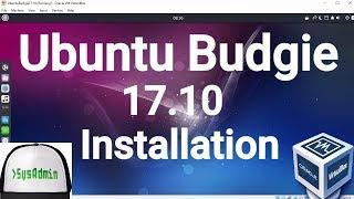 Ubuntu Budgie 17.10 Installation + Guest Additions on Oracle VirtualBox [2017]
