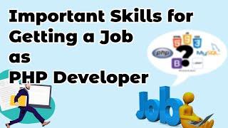 Which skills are required to get a job as a PHP Developer (fresher)?