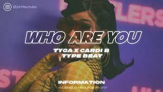 [Free For Profit] Tyga X Cardi B Type Beat "Who Are You"