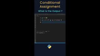 Conditional Assignment in Python | Python Programming #shorts