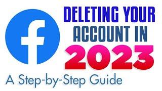 How to delete Facebook account. A 2023 updated guide for PC users.