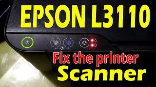 Epson l3110 scanner not working ! Epson L3110 printer red light blinking & fix the printer scanner
