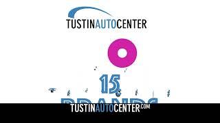 Tustin Auto Center in Tustin CA conveniently serves Orange County with Over 2,000 Vehicles In stock