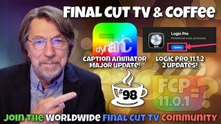 FCP Captions to Titles, Logic Pro has TWO updates, FCP 11.0.1 = ?