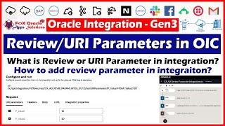 14. Review parameter in OIC | URI parameter in OIC | How to add review parameters in OIC