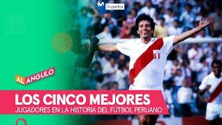 TOP 5 de MEJORES FUTBOLISTAS PERUANOS que vieron nuestros panelistas | AL ÁNGULO 