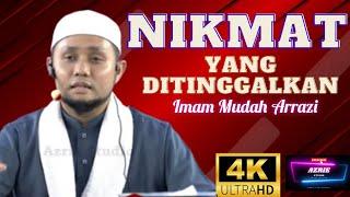 IMAM MUDA ARRAZI ~ DUA NIKMAT YANG SELALU MANUSIA TINGGALKAN