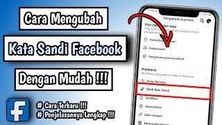 Cara Mengganti Kata Sandi Facebook | Ganti Kata Sandi Facebook