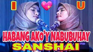 HABANG AKO'Y NABUBUHAY - Sanshai - Composed By Hamier M. Sendad #sanshai