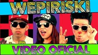  LOS DESTRAMPADOS FEAT KING DEL WEPA / WEPIRISKI / VIDEO OFICIAL