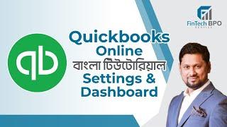 QuickBooks tutorial for Beginners, Settings,  & Dashboard  Part 1 || Fintech BPO Service