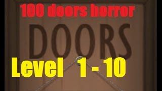 100 Doors Horror Level 1 - 9 Walkthrough Двери ужасов