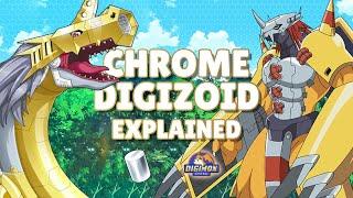 Chrome Digizoid Explained