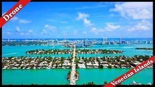 Venetian Islands Miami Beach 2019 by Drone