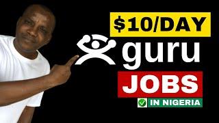 Guru.com Review: How to Earn on Guru.com in 2024 (Make Money Online in Nigeria)