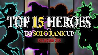 Top 15 Best Heroes To Solo Rank Up (Season 31)
