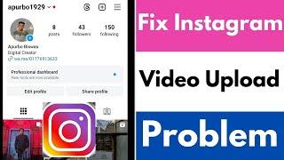 How To Fix Instagram Video Upload Problem