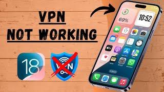 How to Fix VPN Not Working on iPhone After iOS 18 Update