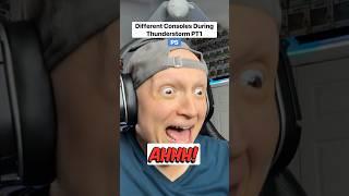 Consoles during a thunderstorm PT1 #comedy #funny #gamer #relatable #skit