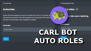HOW TO SETUP AUTO ROLES WITH CARL BOT