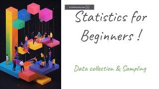 Statistics for Beginners | Data Collection & Sampling Techniques