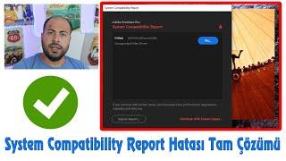 Adobe Premiere Pro system Compatibility Report Hatası Tam Çözümü