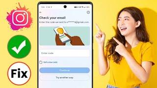 Suriin ang iyong email ipasok ang code na ipinadala namin sa Instagram nalutas ang problema