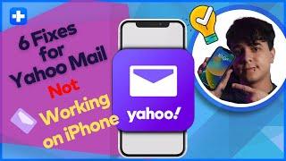 6 Fixes For Yahoo Mail Not Working on iPhone
