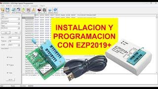 INSTALACIÓN Y PROGRAMACIÓN CON EZP2019+