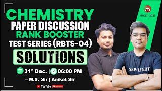 LIVE NEET 2025 | CHEMISTRY PAPER DISCUSSION | RANK BOOSTER TEST SERIES (RBTS-04) | NEW LIGHT NEET