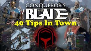 Conquerors Blade - Guide - 40 Tips In Town