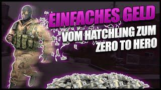 Massenhaft Geld farmen - Vom Hatchling zum Zero to Hero! - Escape from Tarkov