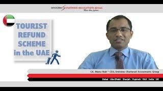 VAT Refund for Tourist| Tourist Refund Scheme in the UAE | CA. Manu Nair - CEO, Emirates CA