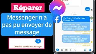 Comment réparer le message qui n'envoie pas de problème sur Messenger