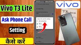 vivo v40 pro ask phone call setting | how to use ask every time setting on vivo v40 pro