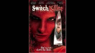 The Blind Rage Podcast #48 - Switch Killer (2005)