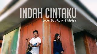 Meilisa Feat Adhy Cover (Indah Cintaku - Vannesa Angel Feat Nicky Tirta)